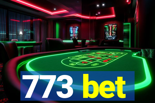 773 bet